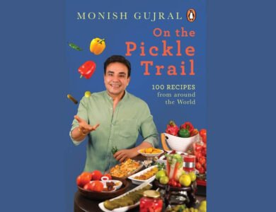 Monish Gujral's Pickle Trail Is A Global Odyssey With 100 Recipes