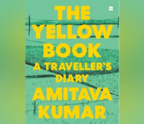 Amitava Kumar And The Curious Case Of 'The Yellow Book'