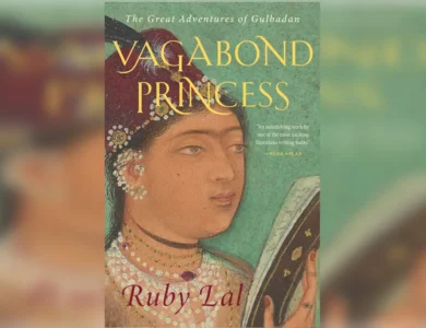 Princess Gulbadan - A Woman's View Of the Mughal World