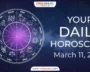 Your-Daily-Horoscope-March-11-2024.webp