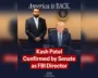 America Always: Kash Patel After Confirmation As FBI Chief In Narrow Senate Vote