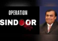 After Public Outrage, Ambani’s Studio Drops Bid To Trademark ‘Operation Sindoor’