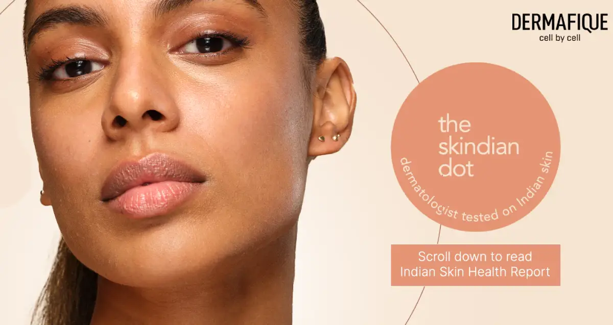 More Melanin, Bigger Pores, Stronger Collagen: Indian Skin Is Unique