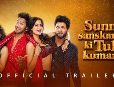 Sunny Sanskari Ki Tulsi Kumari - OFFICIAL TRAILER