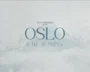 Official Teaser: Oslo A Tail of Promise