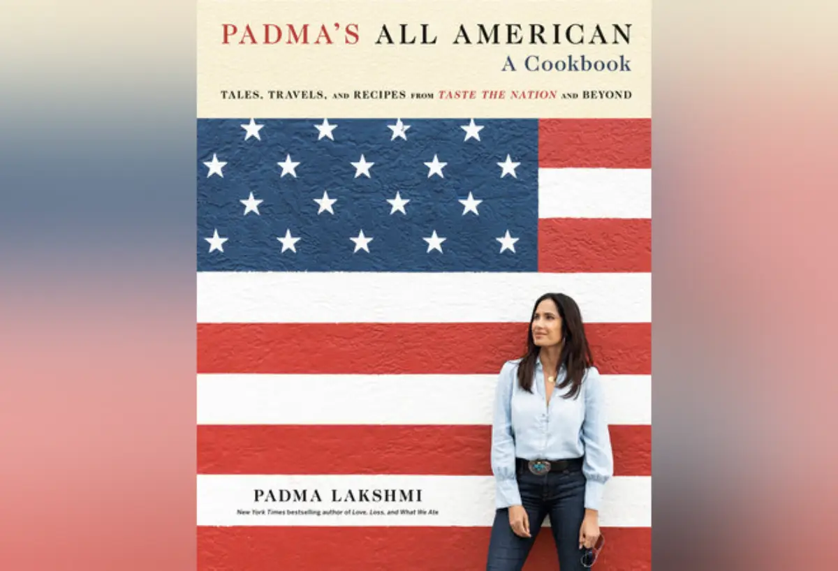 Padma Lakshmi's New Cookbook Captures America's Immigrant Soul
