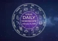 Your Daily Horoscope All Zodiac Signs February 13