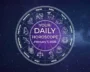 Your Daily Horoscope All Zodiac Signs February 7