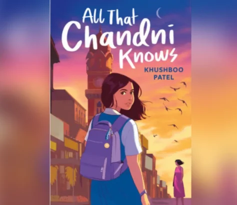 Verse Novel ‘All That Chandni Knows’ Examines Ambition, Family Secrets