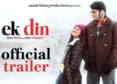 Ek Din | Official Trailer