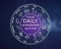 Your Daily Horoscope All Zodiac Signs April 19