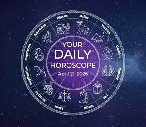 Your Daily Horoscope All Zodiac Signs April 21
