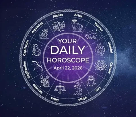 Your Daily Horoscope All Zodiac Signs April 22