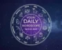 Your Daily Horoscope All Zodiac Signs April 25