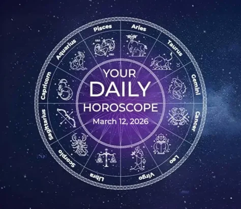 Your Daily Horoscope All Zodiac Signs March 12