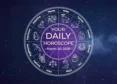 Your Daily Horoscope All Zodiac Signs March 20