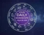 Your Daily Horoscope All Zodiac Signs March 26