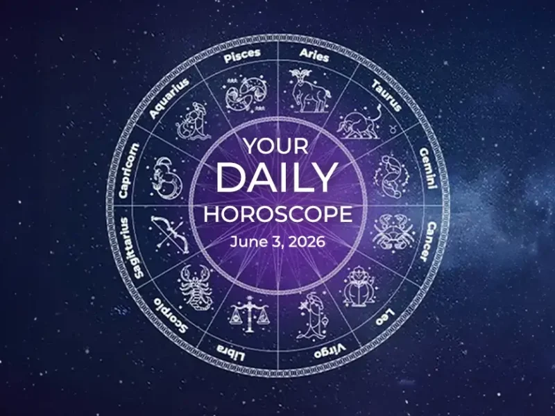 Your Daily Horoscope All Zodiac Signs June 3