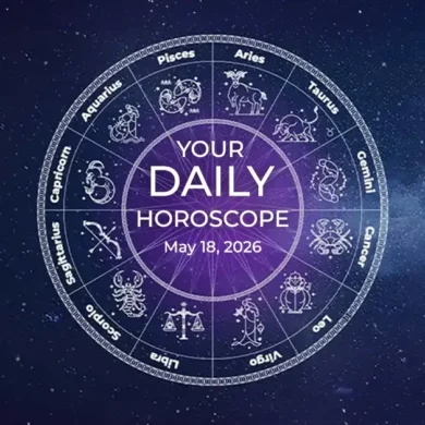 Your Daily Horoscope All Zodiac Signs May 18