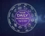 Your Daily Horoscope All Zodiac Signs May 18