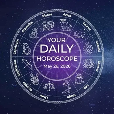 Your Daily Horoscope All Zodiac Signs May 26