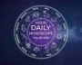 Your Daily Horoscope All Zodiac Signs May 29