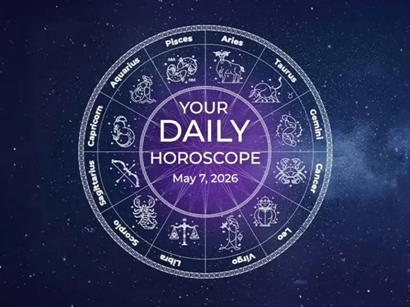 Your Daily Horoscope All Zodiac Signs May 7
