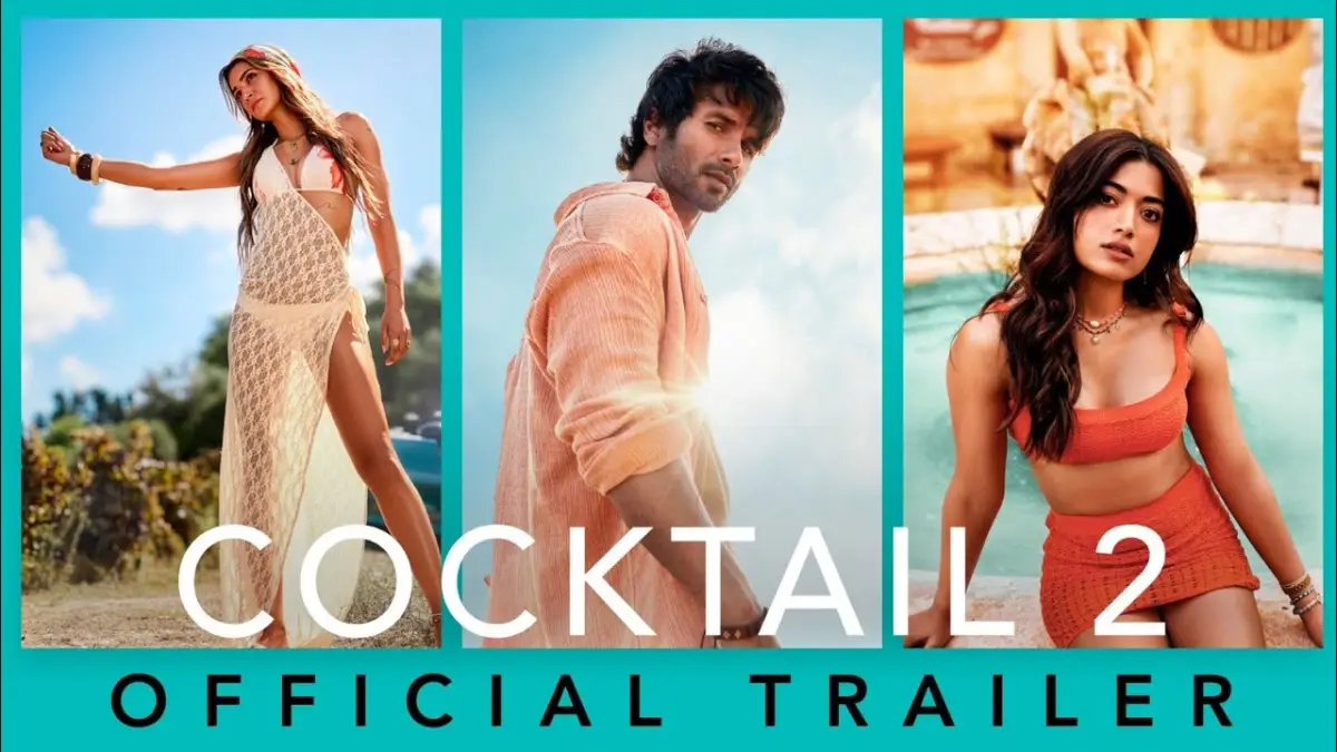 ‘Cocktail 2’ Trailer Showcases Modern Relationships, Friendship And Romance