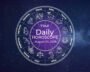 Your Daily Horoscope All Zodiac Signs August 07