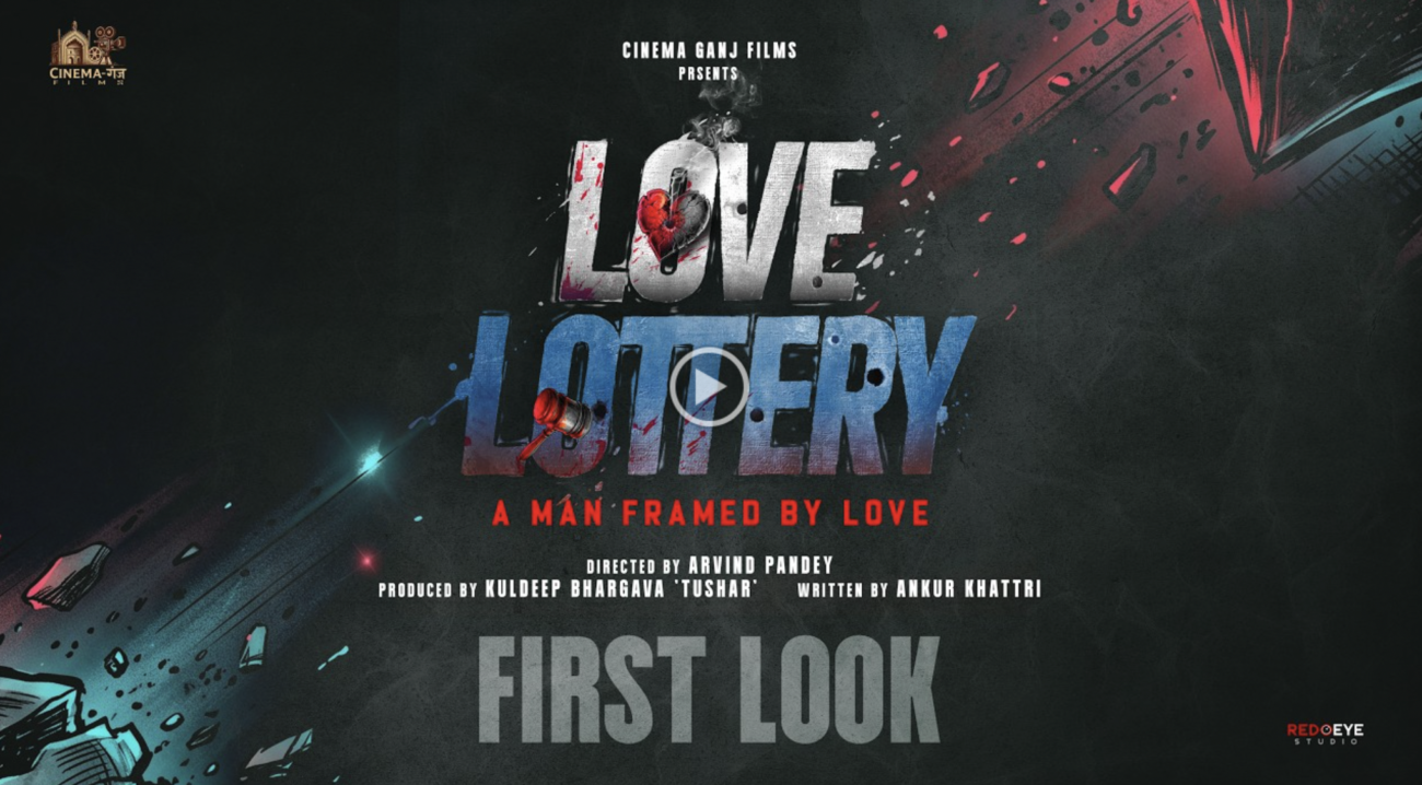 Love Lottery First Look | Akshay Oberoi, Heli Daruwala | Arvind Pandey, In Cinemas 18 September