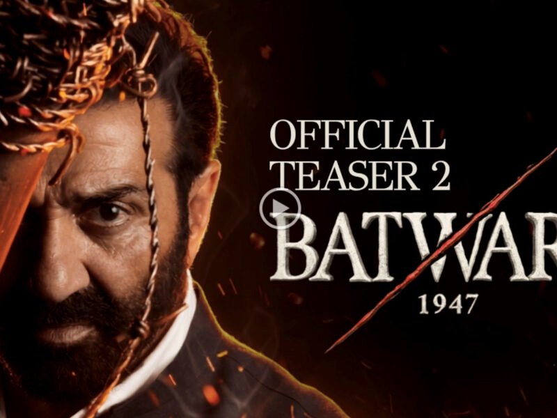 Sunny Deol Leads The Fight For Hope In 'Batwara 1947'