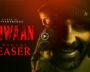 ‘Haiwaan’ Hints At Mystery, Danger And Dark Secrets