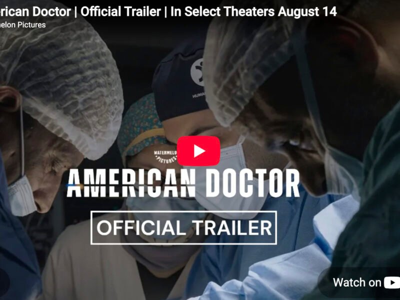Trailer: Poignant 'American Doctor' Is All About Fighting For Patients