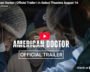 Trailer: Poignant 'American Doctor' Is All About Fighting For Patients