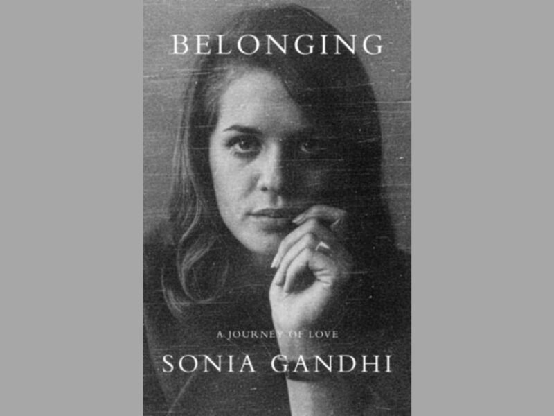 Sonia Gandhi Memoir To Chronicle Six Decades Of Love, Loss And Life In India