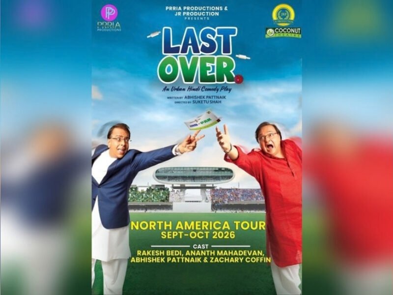 Rakesh Bedi Brings Cricket Comedy ‘Last Over’ On US Tour