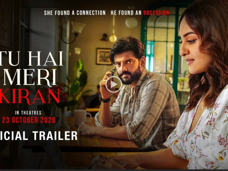 Sonakshi Sinha and Zaheer Iqbal in Tu Hai Meri Kiran